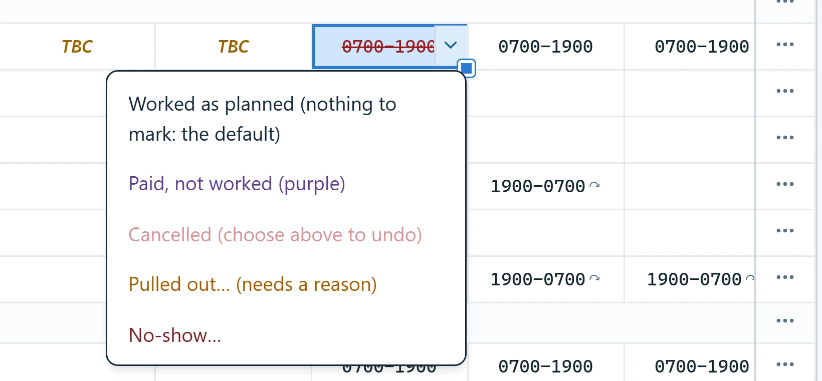 The shift menu: worked as planned, paid not worked, cancelled, pulled out, no-show